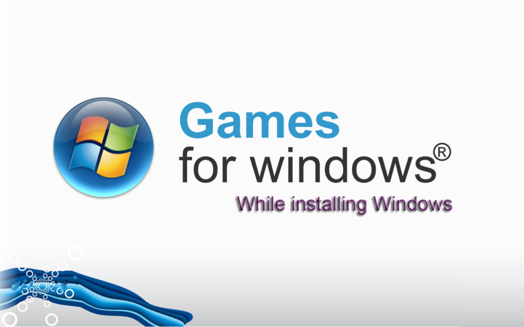 Games For Windows During Installation