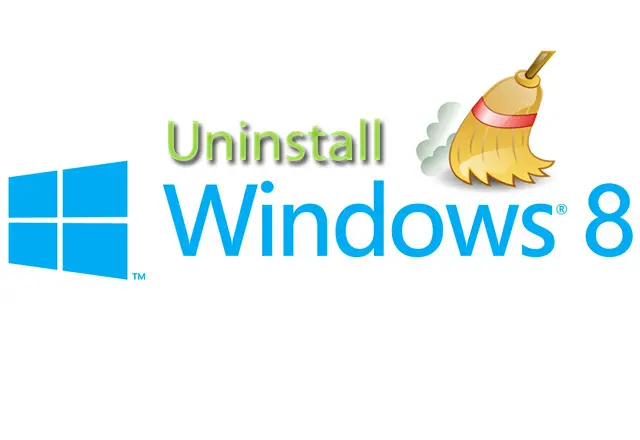 Uninstall / Remove Windows 8