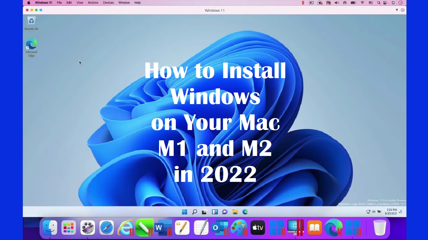 how to install windows on your mac m1 and m2 in 2022