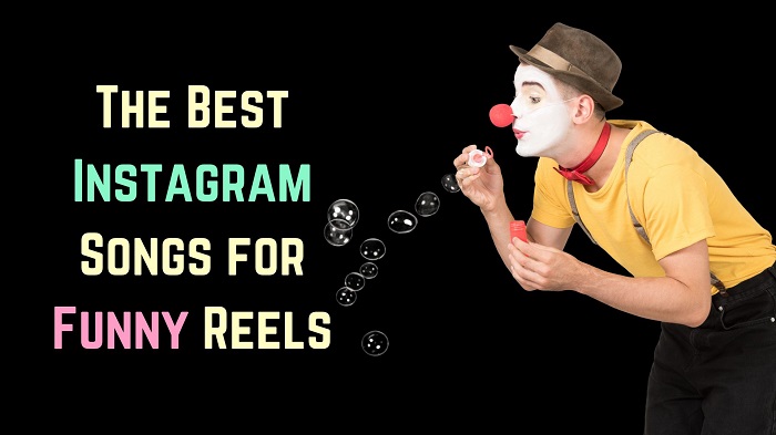 The Best Instagram Songs for Funny Reels