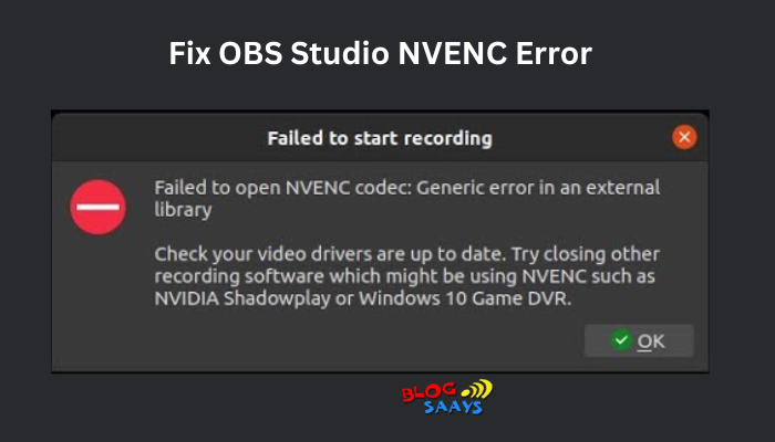 Fix OBS Studio NVENC Error