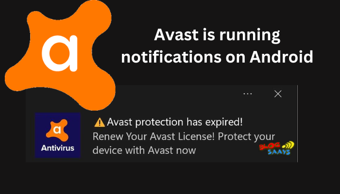 Avast is running notifications on Android